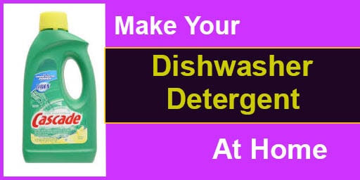 Make Your Own Dishwasher Detergent at Home