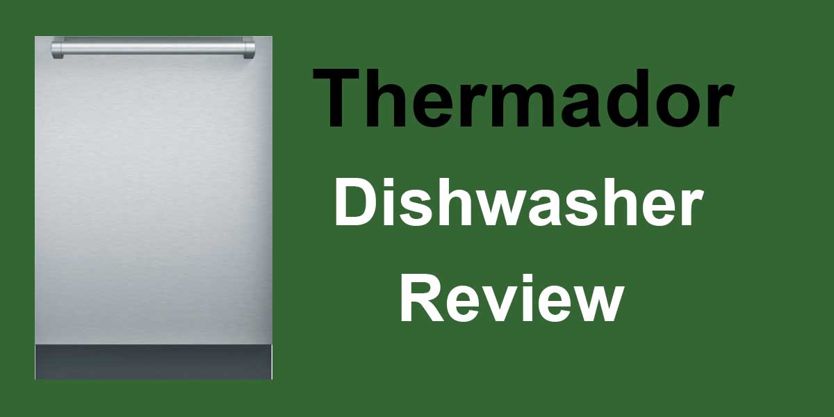Jenn Air vs Bosch, Kitchenaid, Miele and Thermador Dishwashers 2020
