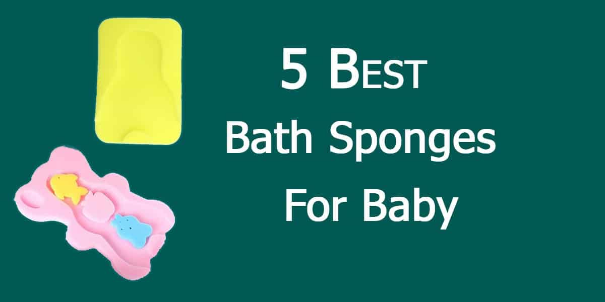 5 Best Baby Bath Sponges 2020 [Newborns & Infants]