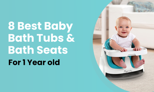 8 Best Baby Bath Tubs and Bath Seats For 1 Year Old