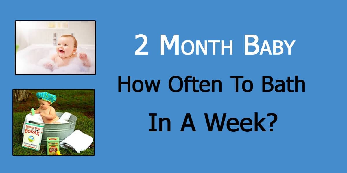 How Often To Bathe 2 Month Old Baby